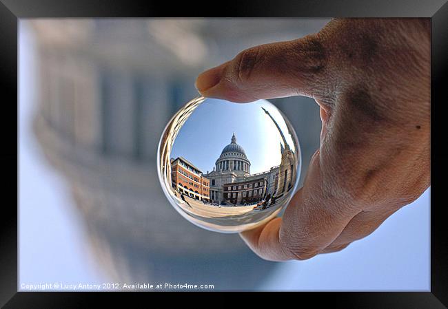 St Pauls in a crystal ball Framed Print by Lucy Antony
