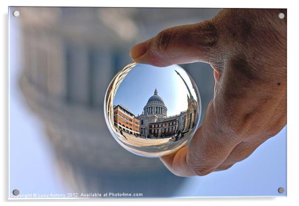 St Pauls in a crystal ball Acrylic by Lucy Antony