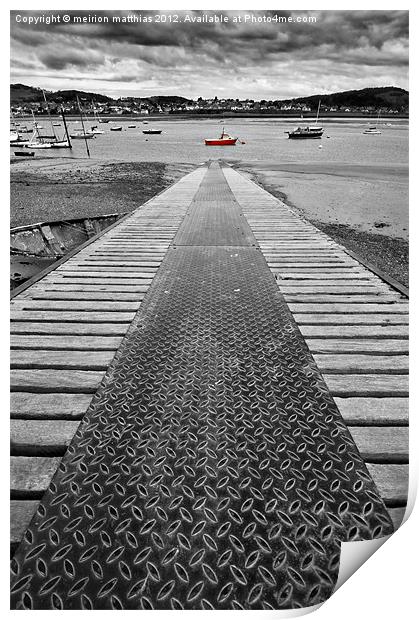 slipway at Conway harbour Print by meirion matthias