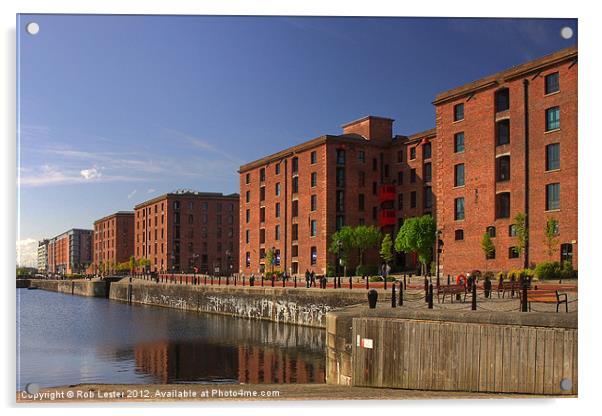 Salthouse dock , Liverpool Acrylic by Rob Lester