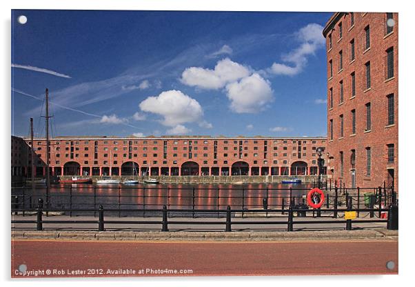 Albert dock, Liverpool Acrylic by Rob Lester