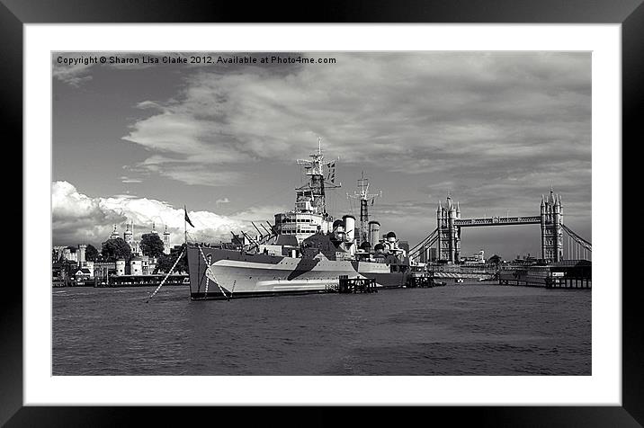 HMS Belfast in black and white Framed Mounted Print by Sharon Lisa Clarke