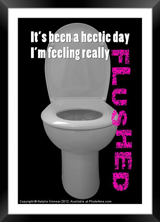 Toilet Humor Framed Mounted Print by Natalie Kinnear