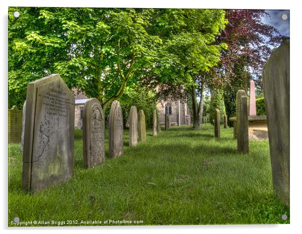 All Saints' Church Grave Yard Rufforth Acrylic by Allan Briggs
