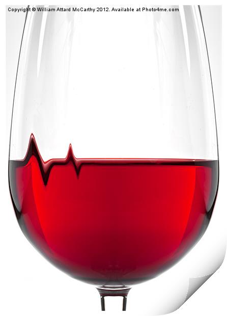 Red Wine, Healthy Heart Print by William AttardMcCarthy