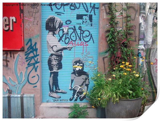 Street Art In Berlin Print by Cristal Hills