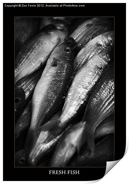 Fresh fish at the Market Print by Zoe Ferrie