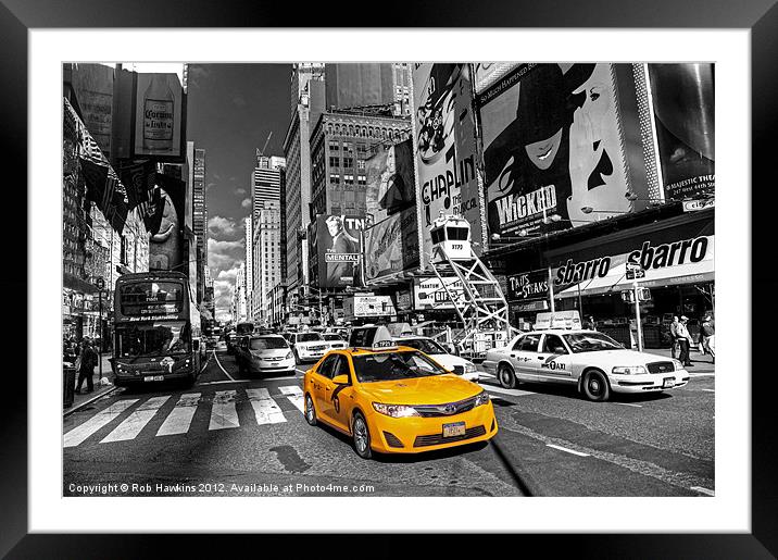 Times Square Taxi Framed Mounted Print by Rob Hawkins