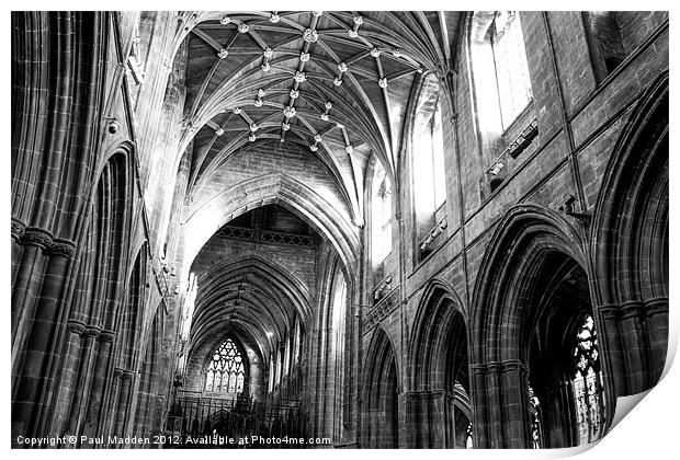 Chester cathedral Print by Paul Madden
