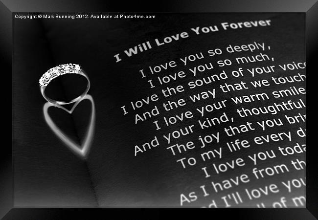 Love you forever Framed Print by Mark Bunning