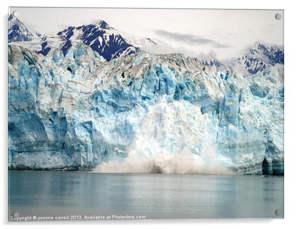 Hubbard Glacier, Alaska Acrylic by yvonne & paul carroll
