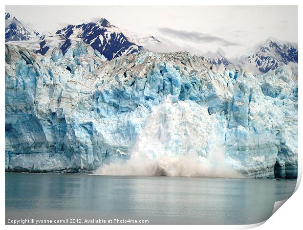 Hubbard Glacier, Alaska Print by yvonne & paul carroll