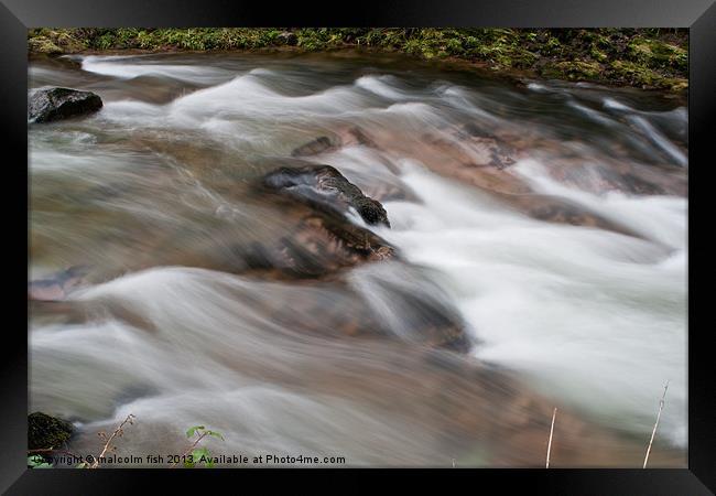 FAST FLOWING WATER Framed Print by malcolm fish