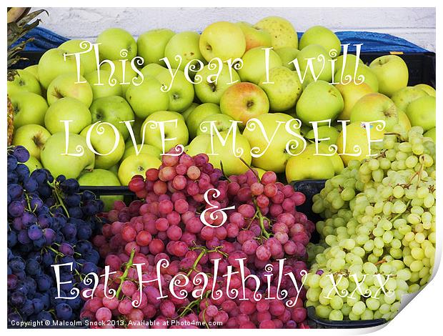 Love Yourself Eat Healthily Print by Malcolm Snook