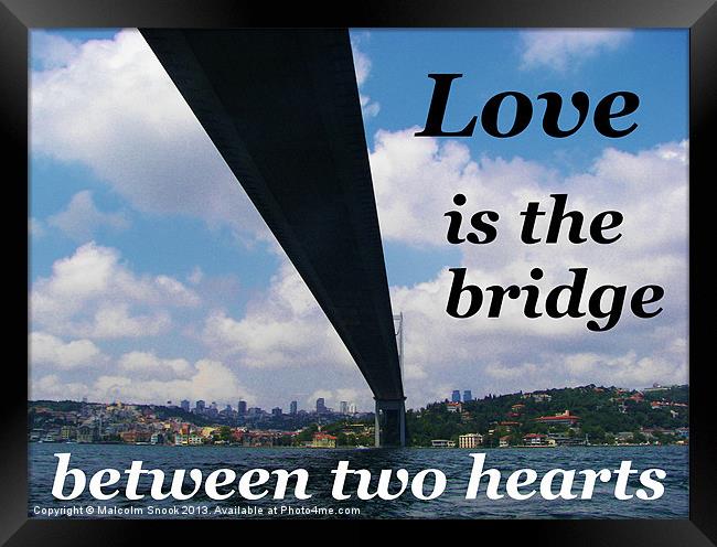Love Is The Bridge Framed Print by Malcolm Snook