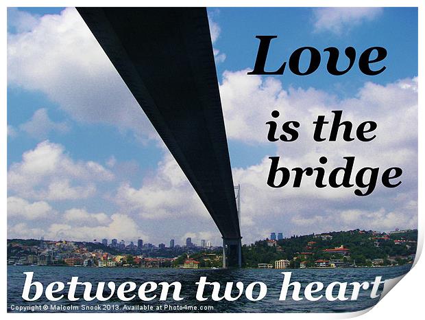 Love Is The Bridge Print by Malcolm Snook