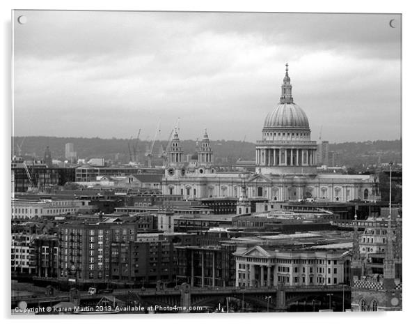 St Pauls Cathedral Acrylic by Karen Martin