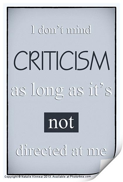 Humorous Poster - Criticism Print by Natalie Kinnear
