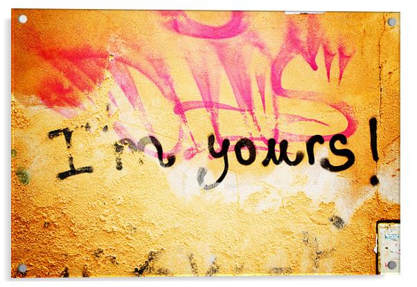 Im Yours! Acrylic by Michael Marker