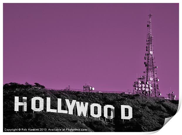 Hollywood Print by Rob Hawkins