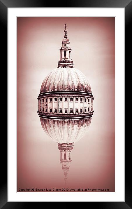 St Pauls Dome Framed Mounted Print by Sharon Lisa Clarke
