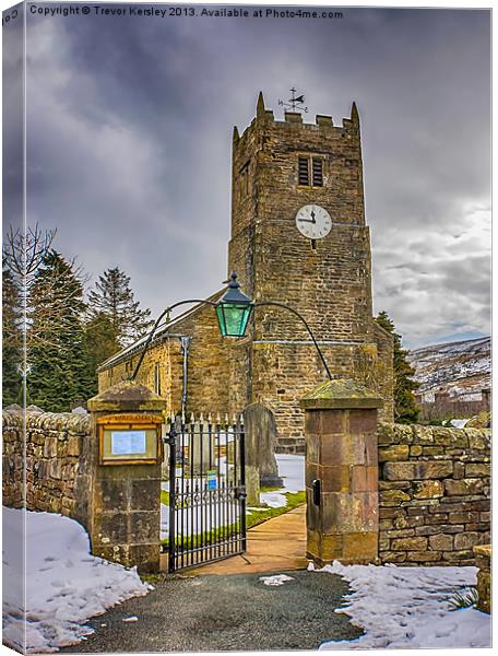The Church at Muker Yorks Dales Canvas Print by Trevor Kersley RIP