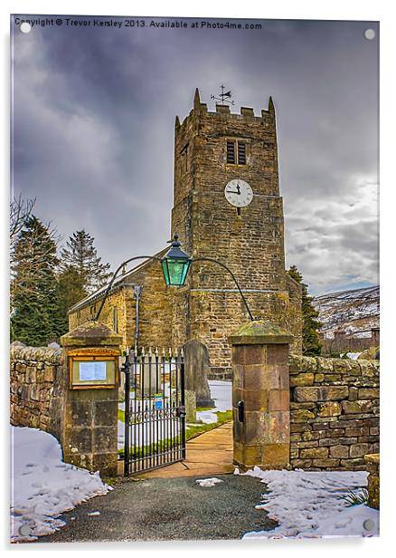 The Church at Muker Yorks Dales Acrylic by Trevor Kersley RIP