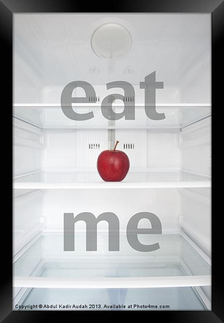 Eat Me Framed Print by Abdul Kadir Audah