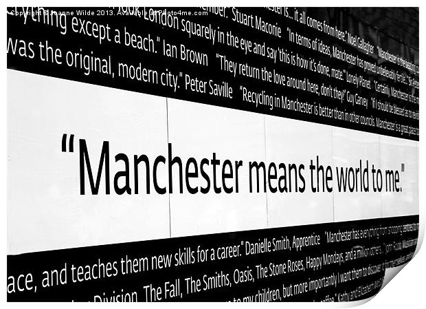 Manchester means the world to me Print by Joanne Wilde