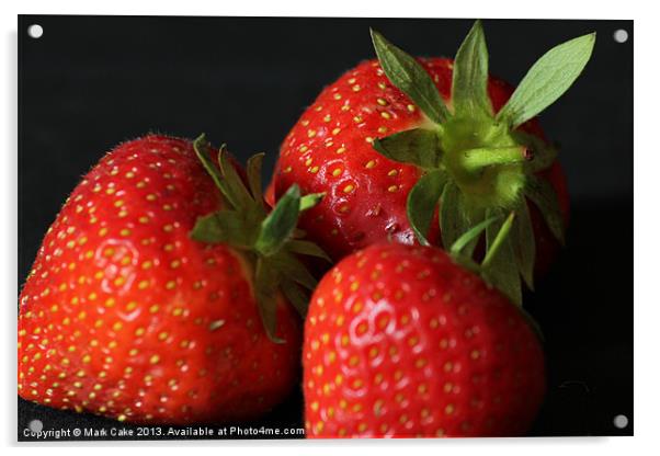 Strawberrys Acrylic by Mark Cake