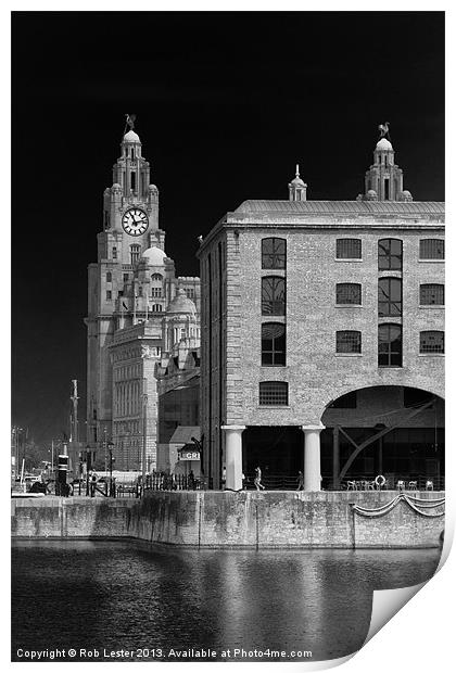 Albert dock and Liver building Print by Rob Lester