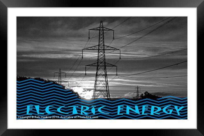 Electric Energy Framed Mounted Print by Rob Hawkins
