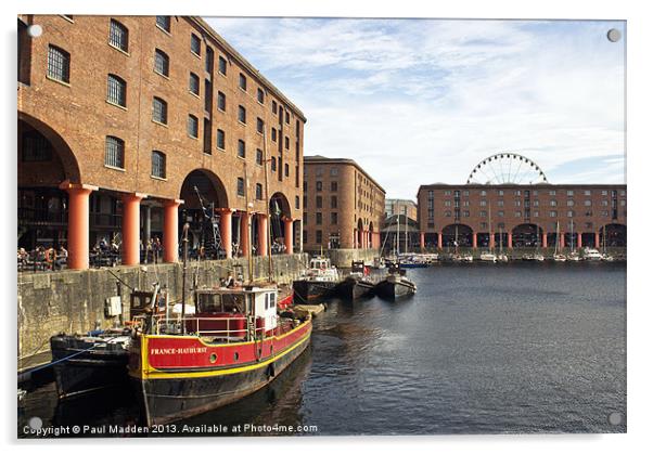 Albert Dock Liverpool Acrylic by Paul Madden