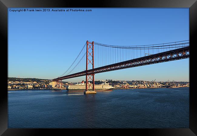 Lisbon: April 25th Bridge Framed Print by Frank Irwin
