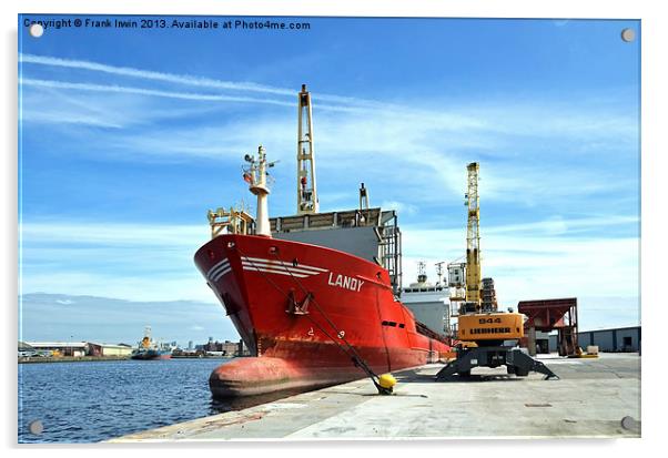 MV Landy waiting to unload in Birkenhead Docks Acrylic by Frank Irwin
