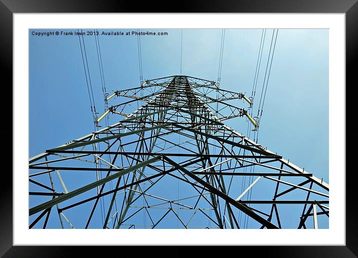 Transmission Tower - Pylon from beneath. Framed Mounted Print by Frank Irwin