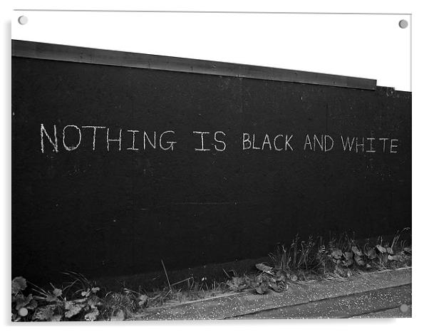 Nothing is Black & White Acrylic by Angus MacFadyen