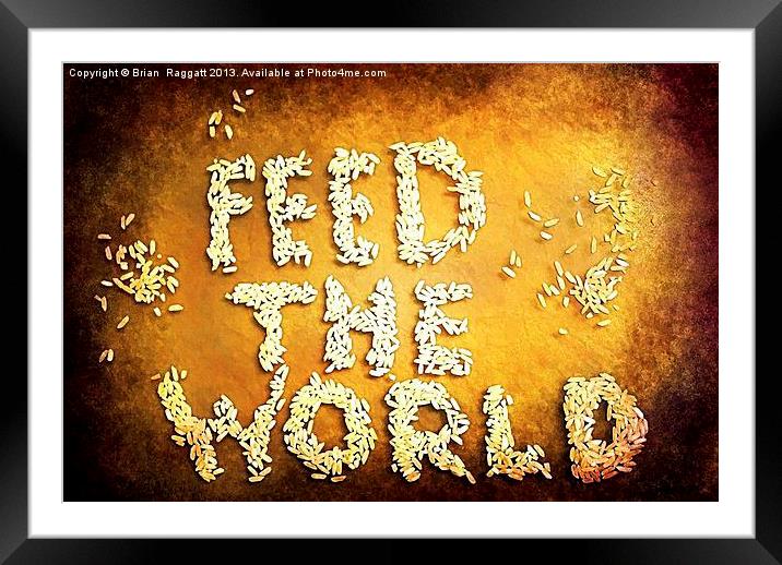 Feed The World Framed Mounted Print by Brian  Raggatt