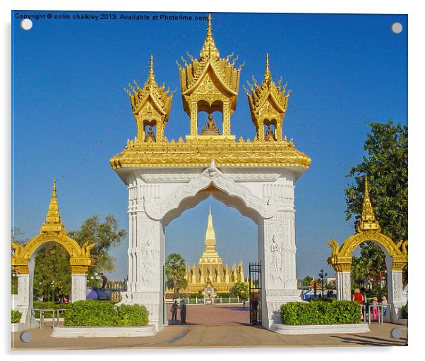 Pha That Luang - Main gate Acrylic by colin chalkley