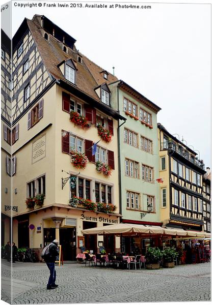 Strasbourg houses with café bars on ground floor. Canvas Print by Frank Irwin