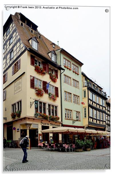 Strasbourg houses with café bars on ground floor. Acrylic by Frank Irwin