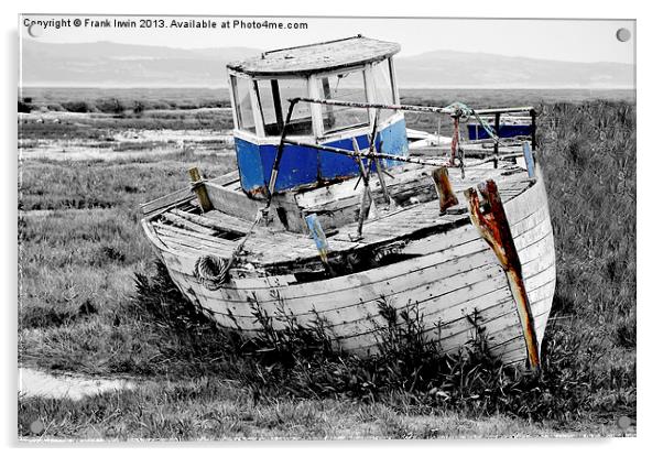 An abandoned and worse for wear boat Acrylic by Frank Irwin
