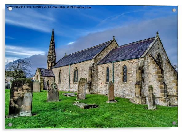 St Johns Church Bellerby Acrylic by Trevor Kersley RIP