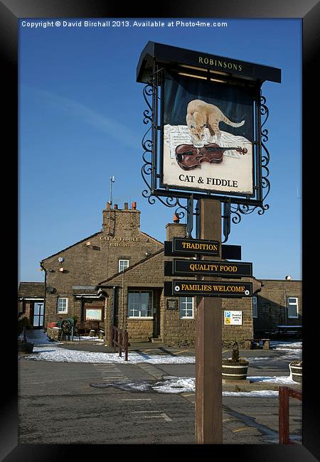Cat and Fiddle pub, Macclesfield. Framed Print by David Birchall