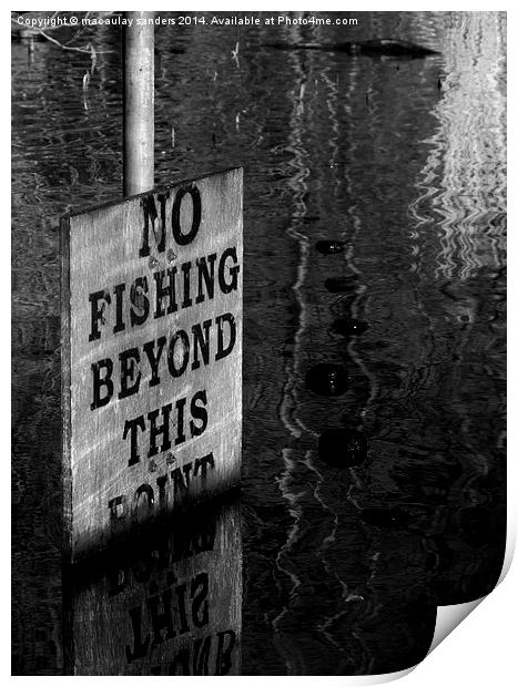 No fishing Print by macaulay sanders