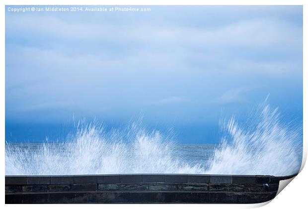 Waves crashing over seawall in Scarborough Print by Ian Middleton