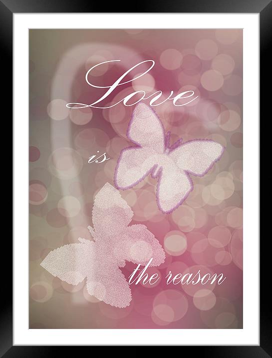 Love is the Reason Framed Mounted Print by Judy Hall-Folde