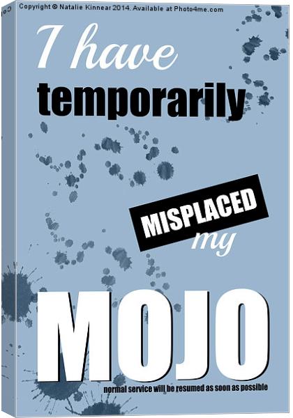 FunnyText Poster - Temporary Loss of Mojo Blue Canvas Print by Natalie Kinnear