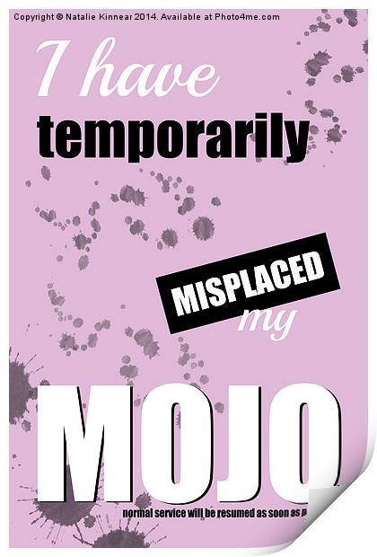 Funny Text Poster - Temporary Loss of Mojo Pink Print by Natalie Kinnear
