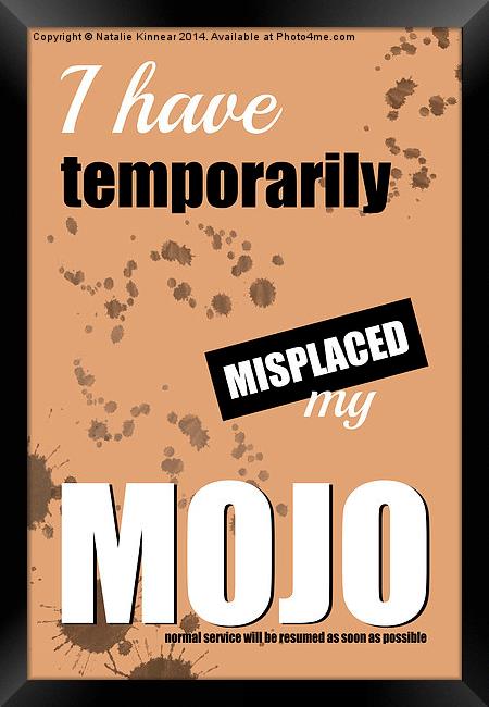 Funny Text Poster - Temporary Loss of Mojo Orange Framed Print by Natalie Kinnear